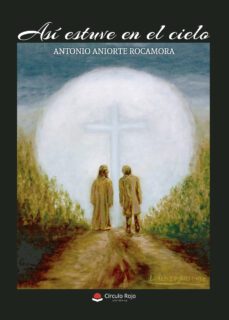 asi estuve en el cielo (ebook)-antonio aniorte rocamora-9788411890335