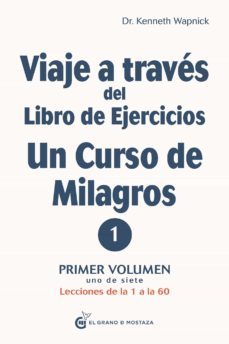 viaje a traves del libro de ejercicios de un curso de milagros. volumen (ebook)-kenneth wapnick-miguel iribarren-9788412249835