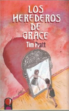 los herederos de grace-tim pratt-9788412305135