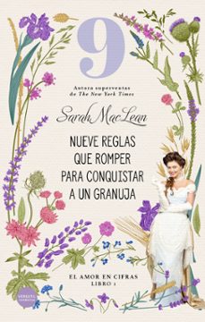 nueve reglas que romper para conquistar a un granuja (el amor en cifras. libro 1)-sarah maclean-9788412316735