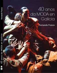 40 anos de moda en galicia-fernando franco-9788412342635