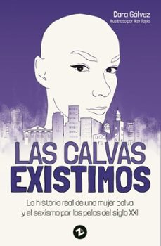 las calvas existimos-dora galvez pulido-9788412400335