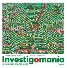 investigomania: 16 enigmas para resolver-valerie sansonnet-9788412460735