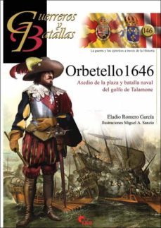 orbetello 1646: asedio de la plaza y batalla naval del golfo de talamone-9788412497335