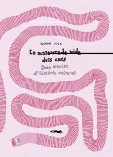 la malaurada vida dels cucs-noemi vola-9788412504835