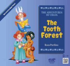 the tooth forest. the adventures of ubloa-rosa pardina-9788412507935