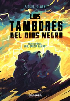 los tambores del dios negro-p. djeli clark-9788412608335