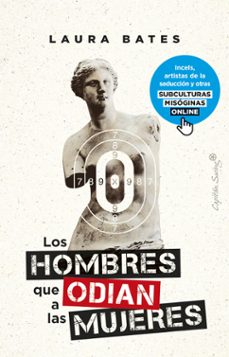 los hombres que odian a las mujeres-laura bates-9788412619935