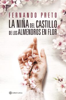 la niña del castillo de los almendros en flor-fernando preto-9788412675535