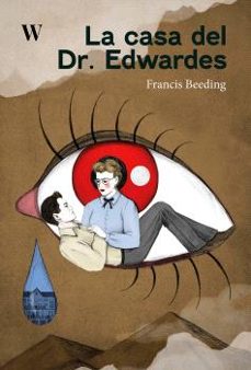 la casa del dr. edwardes-francis beeding-9788412764635