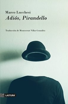 adios, pirandello-marco lucchesi-9788412793635