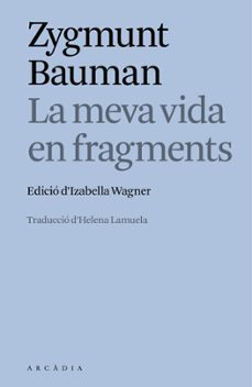 la meva vida en fragments-zygmunt bauman-9788412876635