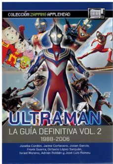ultraman. la guia definitiva vol.2 1988-2006-9788412927535