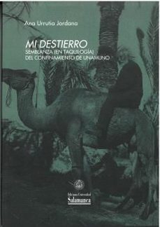 mi destierro semblaza ( en taquilogia)-ana urrutia jordana-9788413115535