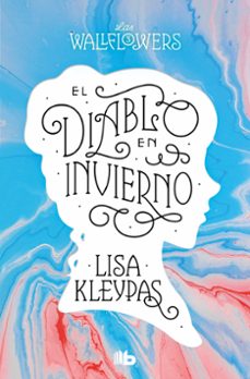 el diablo en invierno (los wallflowers 3) (las wallflowers 3)-lisa kleypas-9788413144535