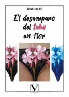 el desamparo del tabu en flor-jose siles-9788413378435