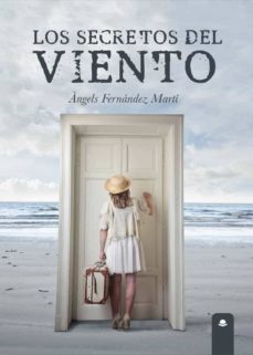 los secretos del viento-angels fernandez marti-9788413380735