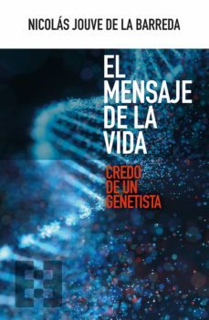el mensaje de la vida (ebook)-nicolas jouve de la barreda-9788413393735