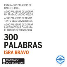 300 palabras (audiolibro)-isra bravo-9788413443935