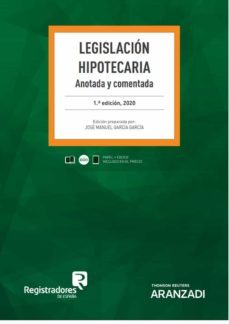 legislacion hipotecaria anotada y comentada-jose manuel garcia garcia-9788413453835