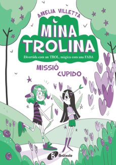 mina trolina, 3. missio cupido-amelia villetta-9788413493435