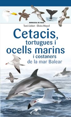 cetacis, tortugues i ocells marins i costaners de la mar balear-9788413562735