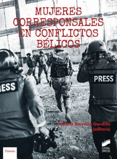 mujeres corresponsales en conflictos belicos (ebook)-cristina barreiro gordillo-9788413579535