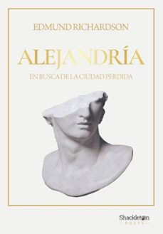 alejandria (2ª ed)-edmund richardson-9788413618135