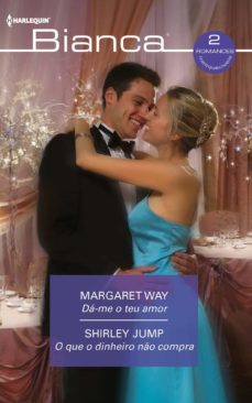 da-me o teu amor - o que o dinheiro no compra (ebook)-margaret way-shirley jump-9788413754635
