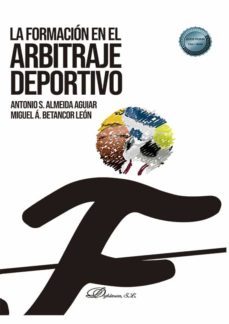 la formacion en el arbitraje deportivo-antonio s. almeida aguiar-9788413775135