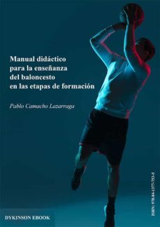 manual didactico para la enseñanza del baloncesto en las etapas de formacion. (ebook)-pablo camacho lazarraga-9788413777535