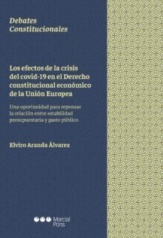 los efectos de la crisis del covid-19 en el derecho constitucional economico de la union europea (ebook)-elviro aranda alvarez-9788413812335