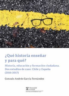 ¿que historia enseñar y para que? (ebook)-gonzalo andrés garcía fernández-9788413814735