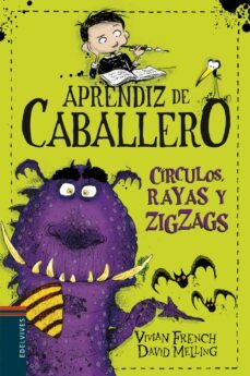 aprendiz de caballero 4 :circulos, rayas y zigzags-vivian french-9788414006535