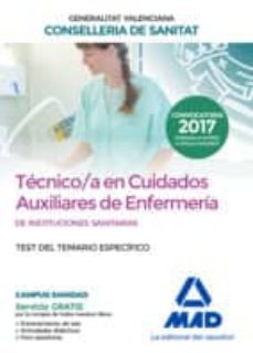 tecnico en cuidados auxiliares de enfermeria de la conselleria de sanitat de la generalitat valenciana. test de la parte especifica-9788414212035