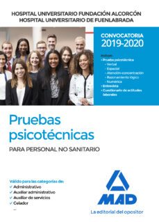 hospital universitario fundacion alcorcon y hospital universita- rio de fuenlabrada: pruebas psicotecnicas para personal no sani  tario (celador, auxiliar de servicios, auxiliar administrativo y admin-rocio clavijo gamero-9788414232835