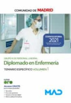 diplomado en enfermería (grupo ii de personal laboral) de la comunidad de madrid. temario específico volumen 1-9788414251935