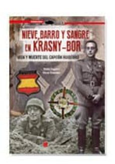 nieve, barro y sangre en krasny-bor-pablo segarra-oscar gonzalez-9788415043935