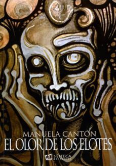 el olor de los elotes-manuela canton-9788415128335