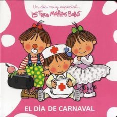 el dia de carnaval (un dia muy especial las tres mellizas bebes)-roser capdevila-9788415187035