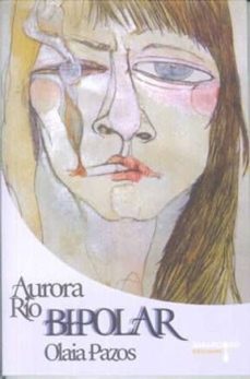 bipolar-aurora rio-olaia pazos-9788415398035
