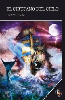 el cirujano del cielo (ebook)-alberto trinidad-9788415528135