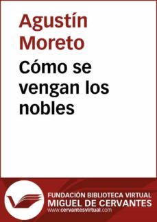 como se vengan los nobles (ebook)-agustin moreto-9788415548935