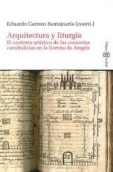 arquitectura y liturgia-eduardo carrero santamaria-9788415592235