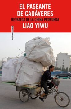 el paseante de cadaveres-liao yiwu-9788415601135