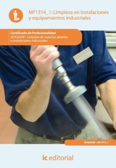 (i.b.d.) limpieza de instalaciones y equipamientos industriales. seag0209 limpieza en espacios abiertos e inst. industriales-9788415670735