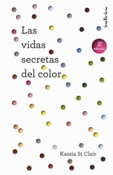 las vidas secretas del color-kassia st clair-9788415732235