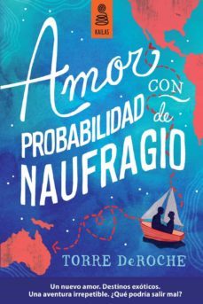amor con probabilidad de naufragio-torre deroche-9788416023035