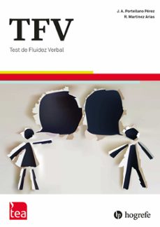tfv. test de fluidez verbal: para la evaluación del lenguaje y de las funciones ejecutivas-jose antonio portellano perez-9788416231935