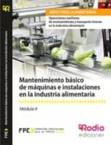 mantenimiento basico de maquinas e instalaciones en la industria alimentaria (mf0547_1)-9788416266135